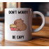 Capybara Dont Worry Kupa Bardak