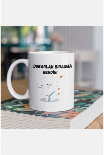 Dobarlan Bıragma Gendini Kupa Bardak Dobarlan Bıragma Gendini Kupa Bardak